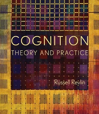 cognition theory and practice 1st edition russell revlin 0716756676, 978-0716756675