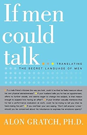 if men could talk unlocking the secret language of men 1st edition alon gratch 0316178683, 978-0316178686