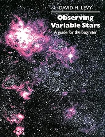 observing variable stars levy a guide for the beginner 1st edition david h levy 0521627559, 978-0521627559
