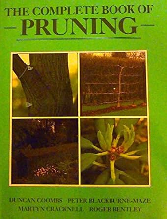 the complete book of pruning 1st edition duncan coombs ,martyn cracknell ,peter blackburne maze 0706370066,