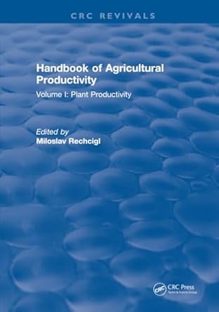 handbook of agricultural productivity 1st edition miloslav rechcigl 1315893770, 978-1315893778