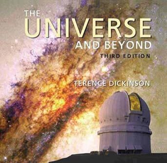 the universe and beyond 1st edition terence dickinson ,edward gibson 1552093778, 978-1552093771