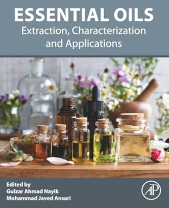 essential oils extraction characterization and applications 1st edition gulzar ahmad nayik m sc phd net