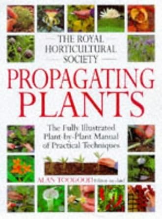 royal horticultural society propagating plants by toogood alan r hardcover 1st edition alan toogood