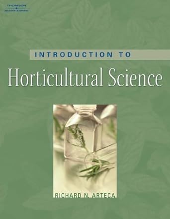 introduction to horticultural science 1st edition richard n arteca 0766835928, 978-0766835924