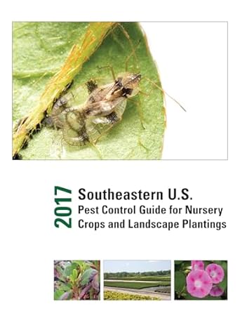 2017 southeastern u s pest control guide for nursery crops and landscape plantings 1st edition joseph c neal