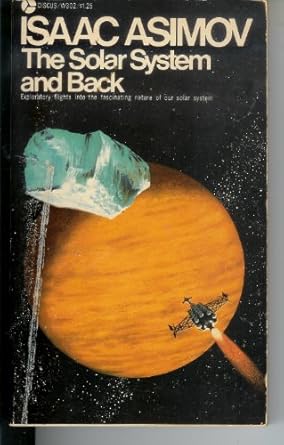 the solar system and back 1st edition isaac asimov ,dean ellis 0380014440, 978-0380014446