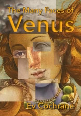 the many faces of venus 1st edition ev cochrane ,polytekton 1941892531, 978-1941892534