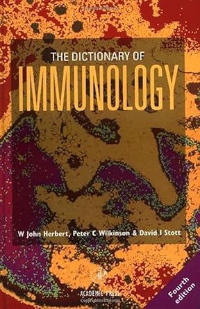 dictionary of immunology 4e 1st edition w john herbert ,peter c wilkinson ,david i stott 0127520252,
