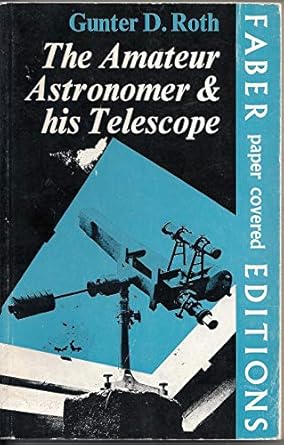 the amateur astronomer and his telescope 1st edition gunter dietmar roth 0571096565, 978-0571096565