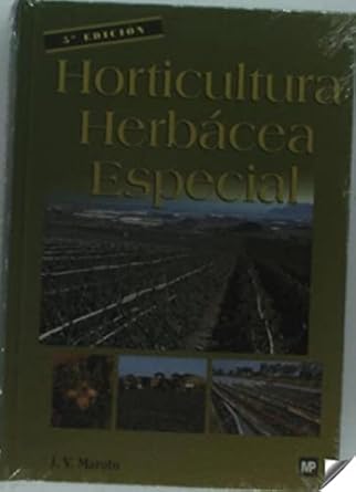 horticultura herbacea especial 1st edition jose vicente maroto borrego 8484760421, 978-8484760429
