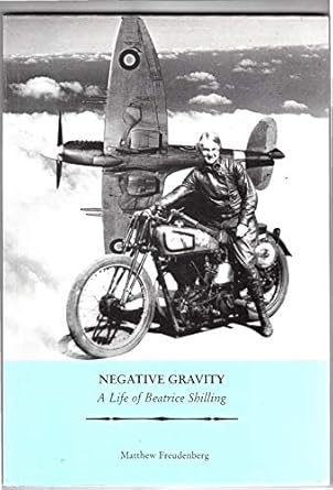negative gravity a life of beatrice shilling 1st edition mathew freudenberg 0954616502, 978-0954616502