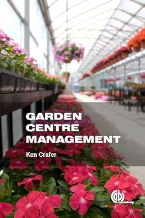 garden centre management 1st edition ken crafer 178064308x, 978-1780643083