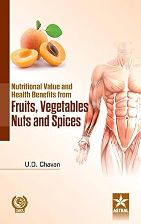 nutritional value and health benefits frome fruits 1st edition chavan u d 9351306151, 978-9351306153