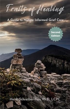 tails of healing a guide to nature informed grief care 1st edition heidi schreiber pan ph d 1962949109,