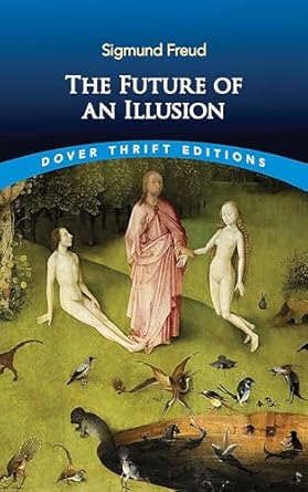 the future of an illusion 1st edition sigmund freud ,w d robson scott 0486851079, 978-0486851075