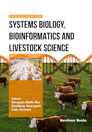 systems biology bioinformatics and livestock science 1st edition anupam nath jha ,sandeep swargam ,indu