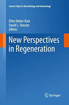 new perspectives in regeneration 1st edition ellen heber katz ,david l stocum 3642430813, 978-3642430817