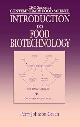 introduction to food biotechnology 1st edition perry johnson green ,fergus m clydesdale 0849311527,