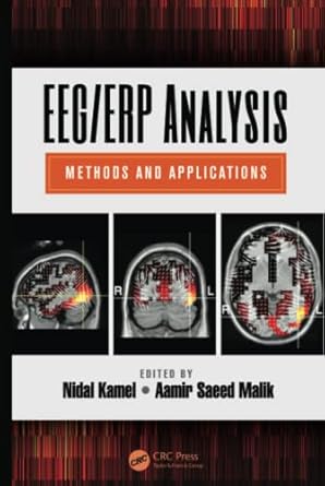 eeg/erp analysis 1st edition kamel nidal ,aamir saeed malik 1482224690, 978-1482224696