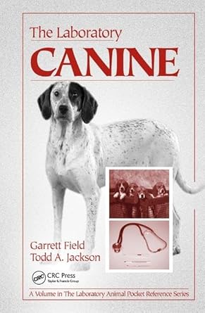 the laboratory canine 1st edition garrett field 1138437301, 978-1138437302