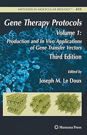 gene therapy protocols volume 1 production and in vivo applications of gene transfer vectors 1st edition