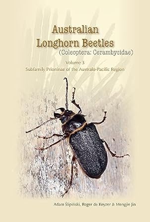 australian longhorn beetles 1st edition adam slipinski ,roger de keyzer ,mengjie jin 1486317308,