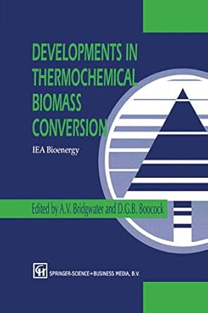 developments in thermochemical biomass conversion volume 1 / volume 2 1st edition a v bridgwater ,d g b