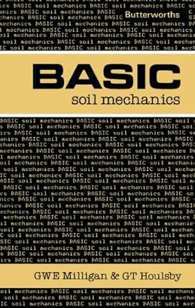 basic soil mechanics 1st edition g w e milligan 0408013656, 978-0408013659