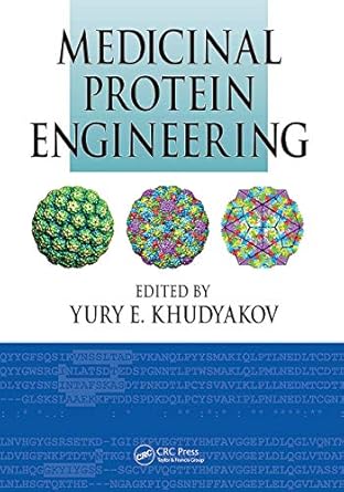 medicinal protein engineering 1st edition yury e khudyakov 036744609x, 978-0367446093