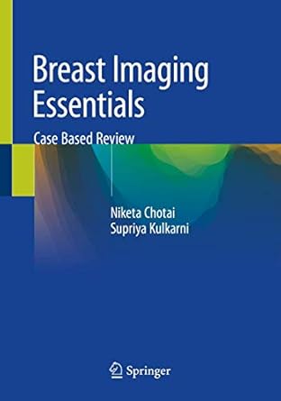 breast imaging essentials case based review 1st edition niketa chotai ,supriya kulkarni 9811514143,