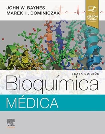 bioquimica medica 1st edition john w baynes phd ,marek h dominiczak dr hab med frcpath 8413825822,