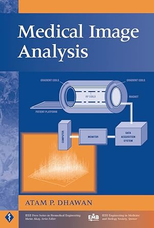 medical image analysis 1st edition atam dhawan 0471451312, 978-0471451310