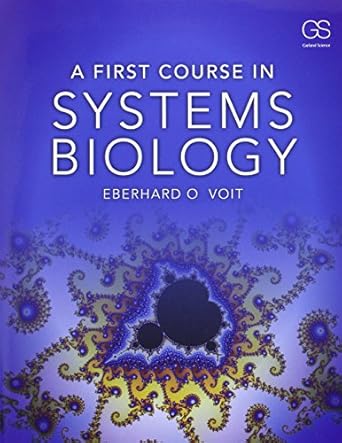 a first course in systems biology 1st edition eberhard voit 0815344678, 978-0815344674