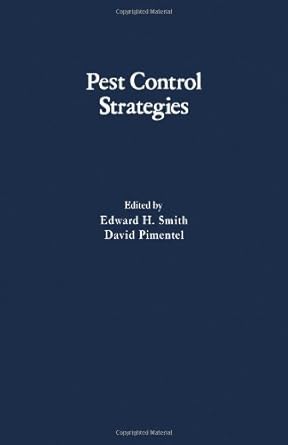 pest control strategies 1st edition edward h smith ,david pimentel 0126504504, 978-0126504507