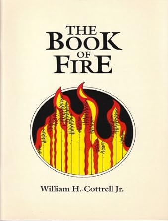 the book of fire 1st edition jr cottrell, william h 0878422552, 978-0878422555