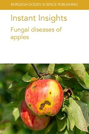 instant insights fungal diseases of apples 1st edition dr wayne m jurick ii ,dr kerik d cox ,dr tom passey