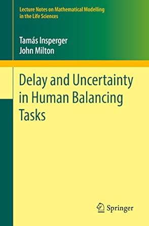 delay and uncertainty in human balancing tasks 1st edition tamas insperger ,john milton 3030845818,