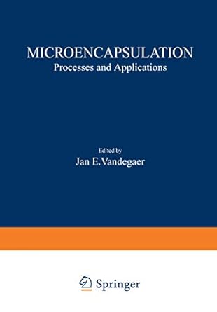 microencapsulation processes and applications 1st edition jan e e vandegaer 1468407414, 978-1468407419