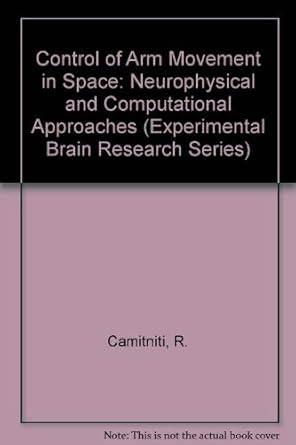 control of arm movement in space neurophysical and computational approaches 1st edition r caminiti ,p b