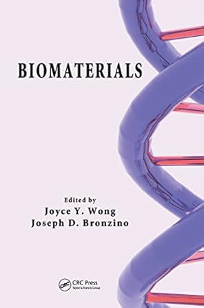 biomaterials 1st edition joyce y wong ,joseph d bronzino 0849378885, 978-0849378881