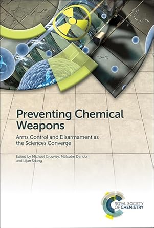 preventing chemical weapons arms control and disarmament as the sciences converge 1st edition michael crowley