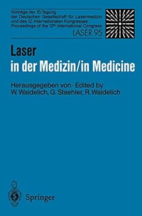 laser in der medizin / laser in medicine vortrage der 10 tagung der deutschen gesellschaft fur lasermedizin
