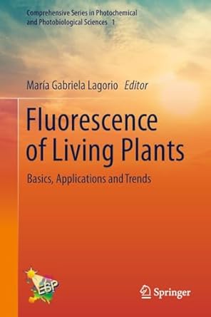 fluorescence of living plants basics applications and trends 1st edition maria gabriela lagorio 3032048540,
