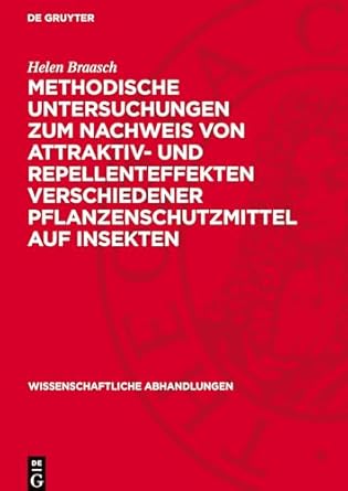 methodische untersuchungen zum nachweis von attraktiv und repellenteffekten verschiedener