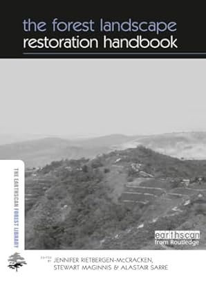 the forest landscape restoration handbook 1st edition jenny rietbergen mccracken ,alastair sarre ,stewart