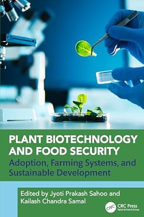 plant biotechnology and food security adoption farming systems and sustainable development 1st edition jyoti