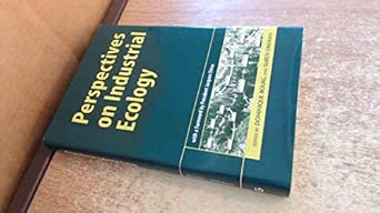 perspectives on industrial ecology 1st edition dominique bourg ,suren erkman 1874719462, 978-1874719465