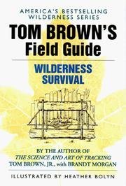 tom browns field guide to wilderness survival 1st edition tom brown ,brandt morgan 0425077020, 978-0425077023