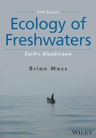 ecology of freshwaters earths bloodstream 1st edition brian r moss 1119239400, 978-1119239406